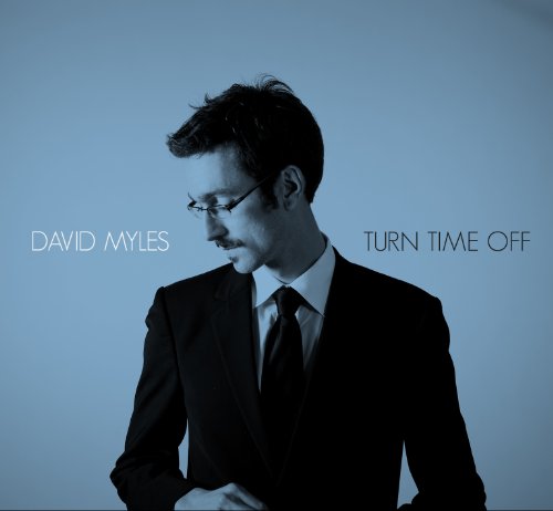 MYLES, DAVID - TURN TIME OFF