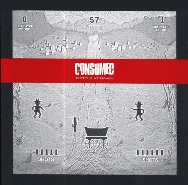 CONSUMED  - PISTOLS AT DAWN