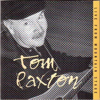 PAXTON, TOM  - LIVE FROM MOUNTAIN STAGE