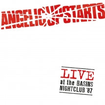 ANGELIC UPSTARTS - LIVE AT THE BASINS NIGHTCLUB '87 [CD]