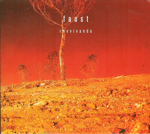 FAUST  - RAVVIVANDO