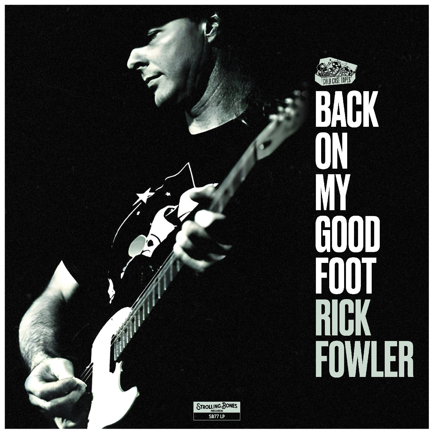 FOWLER, RICK - BACK ON MY GOOD FOOT