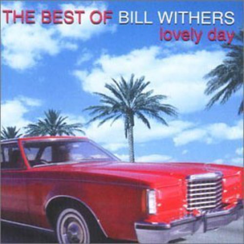 WITHERS, BILL - LOVELY DAY  BEST OF