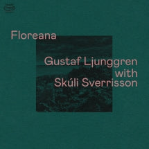 GUSTAF LJUNGGREN & SK├║LI SVERRISSON - FLOREANA [LP]