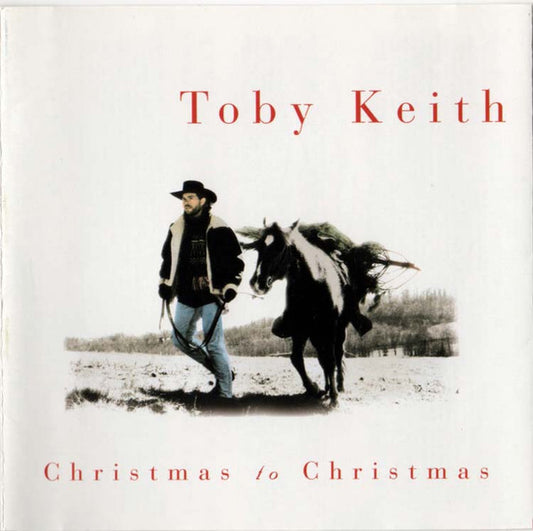 KEITH, TOBY  - CHRISTMAS TO CHRISTMAS (2024 REISSUE)