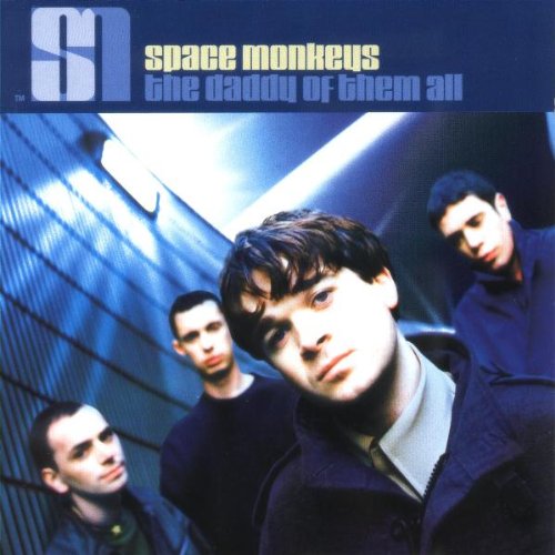 SPACE MONKEYS - DADDY OF THEM ALL