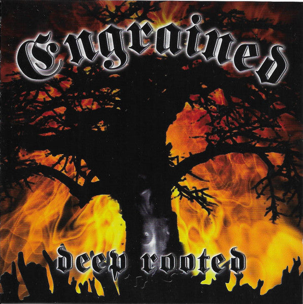 ENGRAINED  - DEEP ROOTED