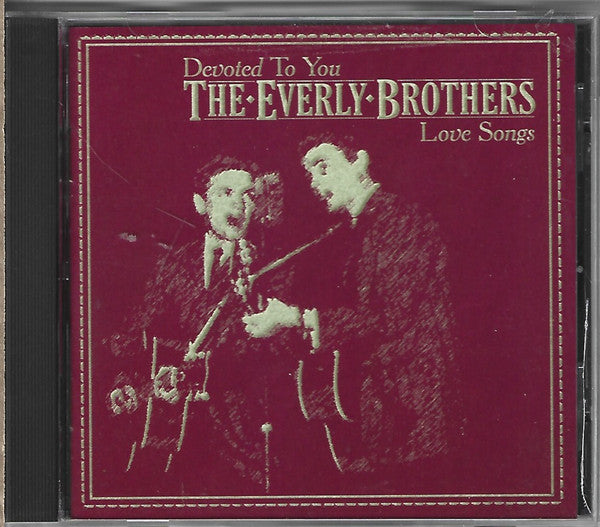 EVERLY BROTHERS  - DEVOTED TO YOU:LOVE SONGS