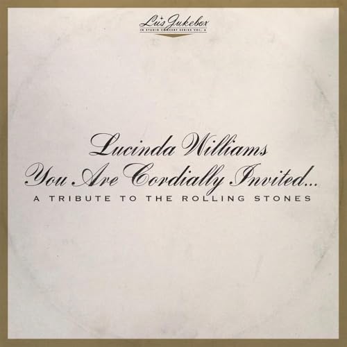 WILLIAMS, LUCINDA  - LU'S JUKEBOX V6: YOU ARE CORIALLY INVITE
