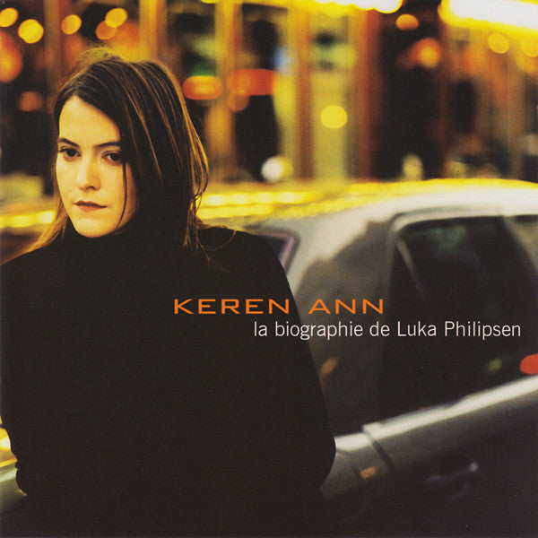 KEREN ANN  - LA BIOGRAPHIE DE LUKA PHILIPSE