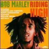 MARLEY, BOB - RIDING HIGH