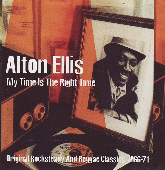 ELLIS, ALTON  - MY TIME IS THE RIGHT TIME