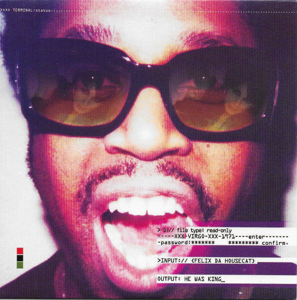 FELIX DA HOUSECAT  - HE WAS KING
