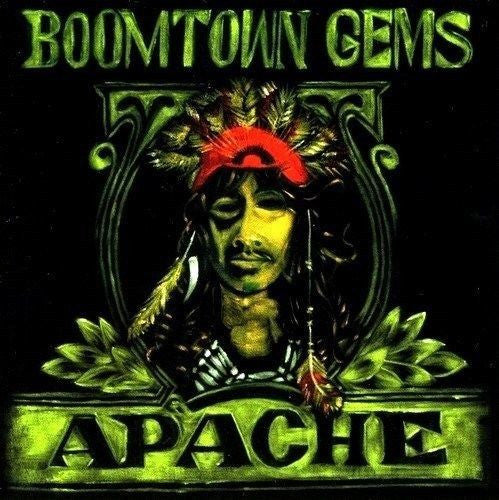 APACHE  - BOOMTOWN GEMS