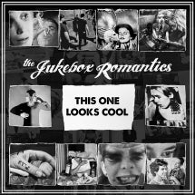THE JUKEBOX ROMANTICS - THIS ONE LOOKS COOL [CD]