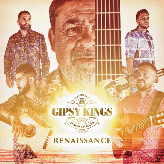 GIPSY KINGS  - RENAISSANCE