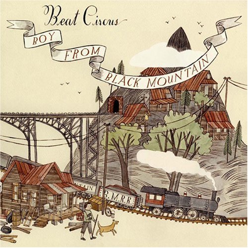 BEAT CIRCUS  - BOY FROM BLACK MOUNTAIN