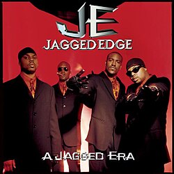 JAGGED EDGE  - A JAGGED ERA