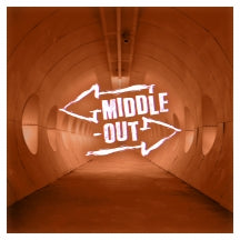 MIDDLE-OUT - MIDDLE-OUT [LP]