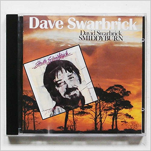 SWARBRICK, DAVE - SMIDDYBURN / FLITTIN'