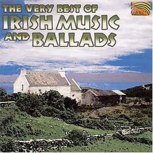 VARIOUS  - VERY BEST OF IRISH MUSIC & BALLADS
