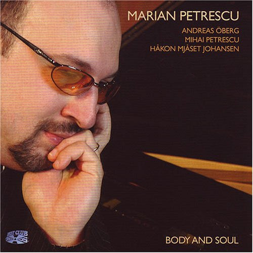 PETRESCU, MARIAN  - BODY & SOUL