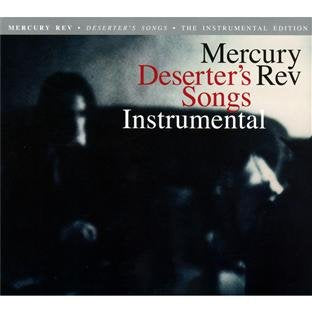 MERCURY REV  - DESERTER'S SONGS: INSTRUMENTAL