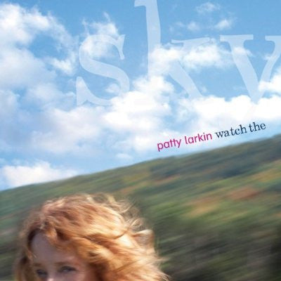 LARKIN, PATTY  - WATCH THE SKY