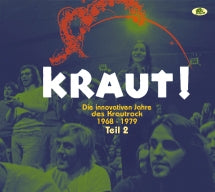 KRAUT!: DIE INNOVATIVEN JAHRE DES KRAUTROCK 1968-1979, TEIL 2 [CD]