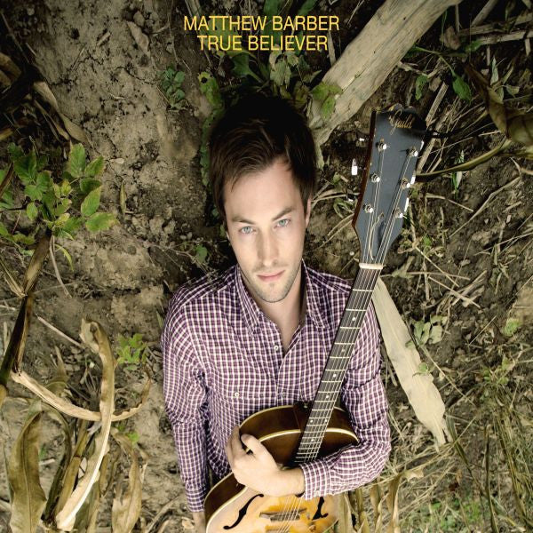 BARBER, MATTHEW - TRUE BELIEVER