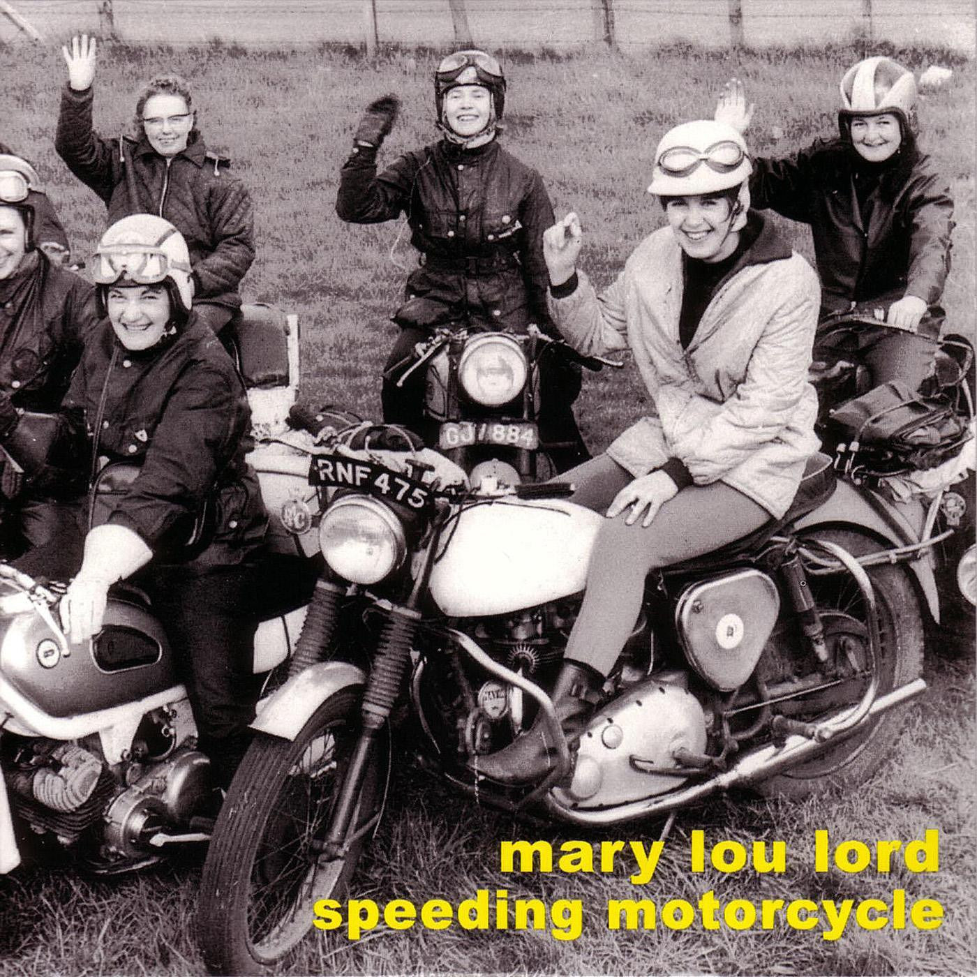 LORD, MARY LOU - SPEEDING MOTORCYCLE