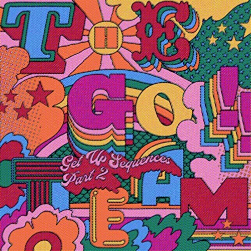 THE GO! TEAM - GET UP SEQUENCES PART TWO (VINYL)