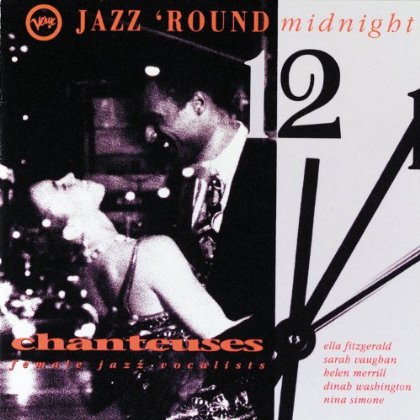 VARIOUS  - JAZZ ROUND MIDNIGHT-CHANTEUSES