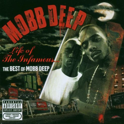 MOBB DEEP - LIFE OF THE INFAMOUS BEST OF