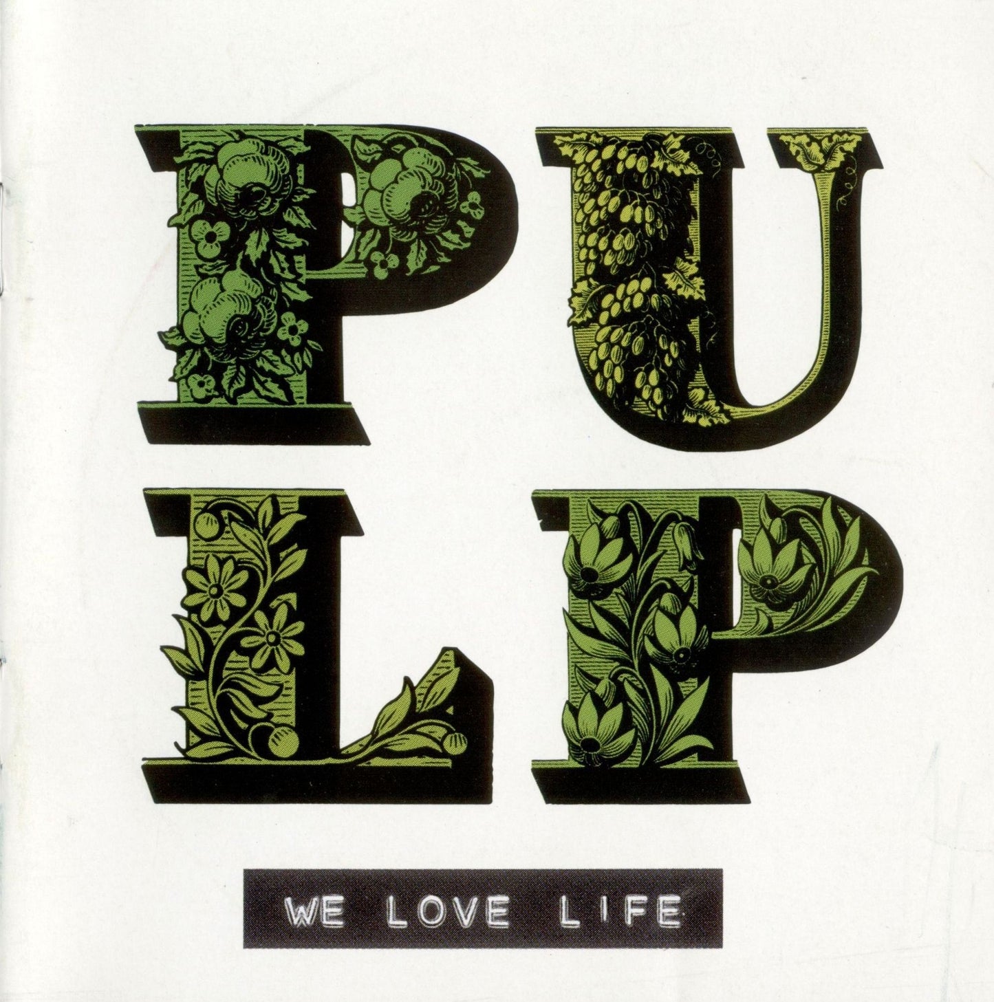 PULP  - WE LOVE LIFE (US BONUS TRACKS)