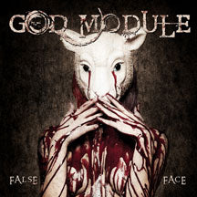 GOD MODULE - FALSE FACE [CD]