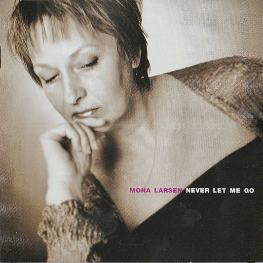LARSEN, MONA  - NEVER LET ME GO