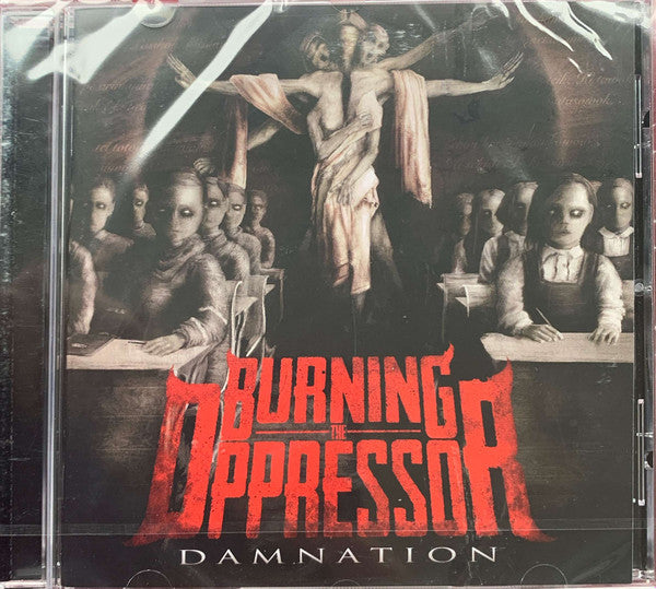BURNING THE OPPRESSOR  - DAMNATION
