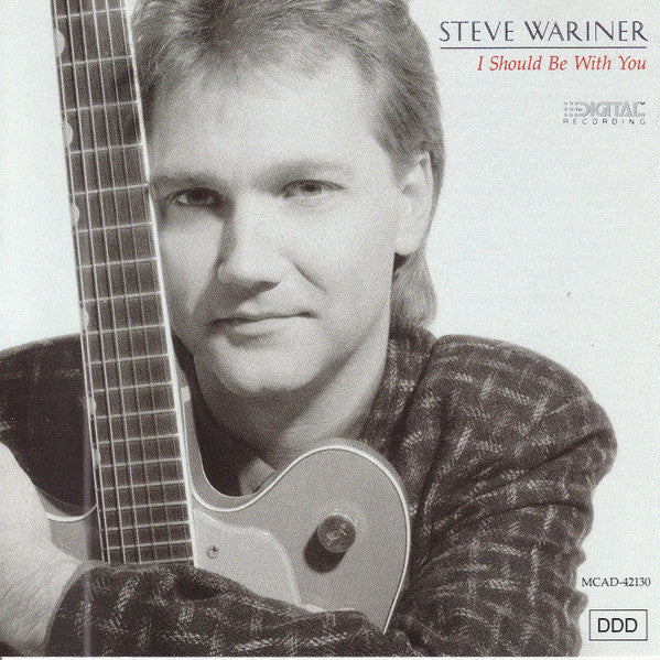 WARINER, STEVE  - I SHOULD BE WITH YOU