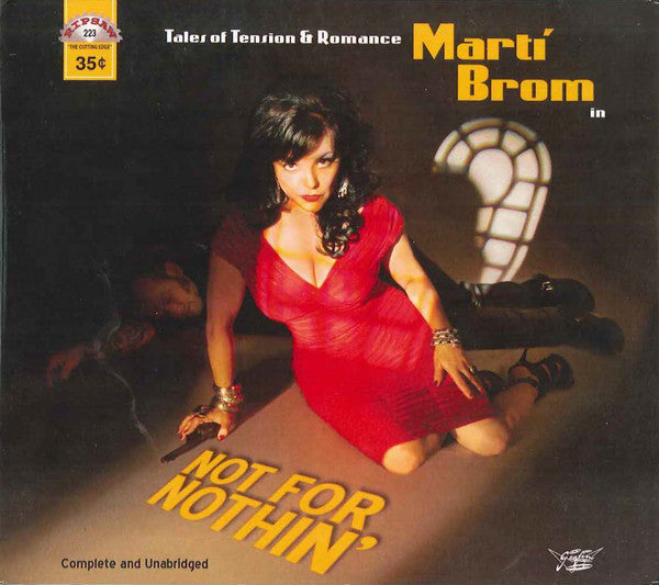 BROM, MARTI  - NOT FOR NOTHIN'
