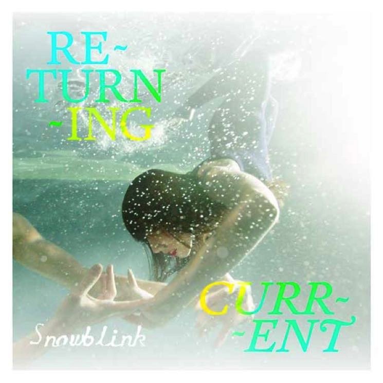 SNOWBLINK  - RETURNING CURRENT
