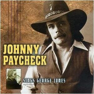 PAYCHECK, JOHNNY  - SINGS GEORGE JONES