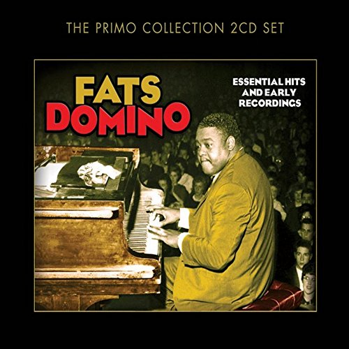 DOMINO, FATS - ESSENTIAL HITS & EARLY RECORDINGS