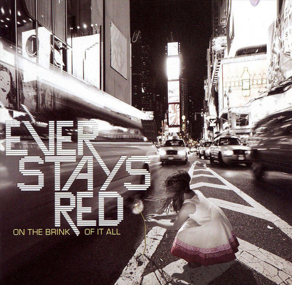EVER STAYS RED  - ON THE BRINK OF IT ALL