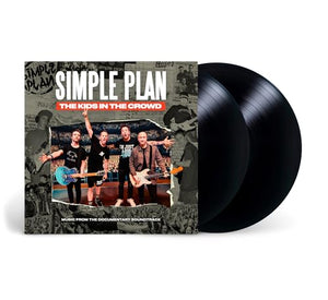 SIMPLE PLAN - THE KIDS IN THE CROWD - MUSIC FROM THE DOCUMENTARY SOUNDTRACK (VINYL)