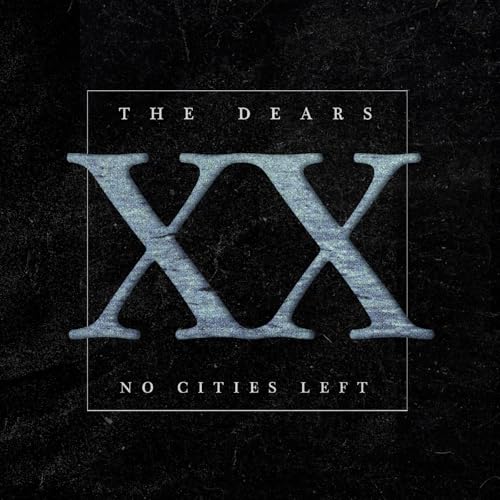 THE DEARS - NO CITIES LEFT: THE DEFINITIVE 20TH ANNIVERSARY EDITION [VINYL]