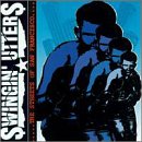 SWINGIN UTTERS - STREETS OF SAN FRANCISCO