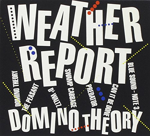 WEATHER REPORT - DOMINO THEORY