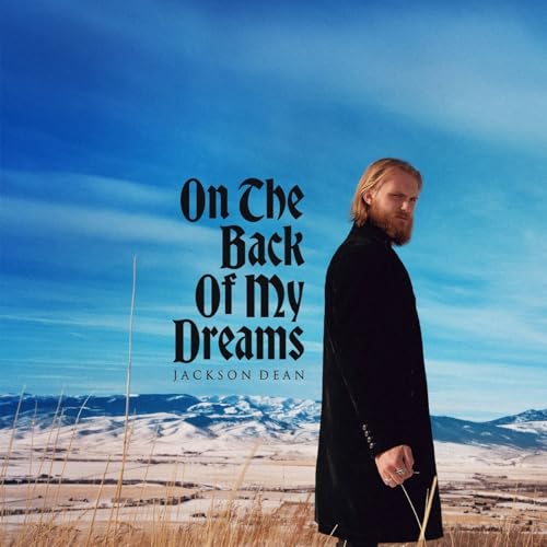 JACKSON DEAN - ON THE BACK OF MY DREAMS (VINYL)