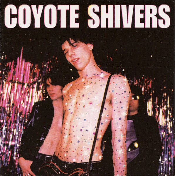 COYOTE SHIVERS  - ST